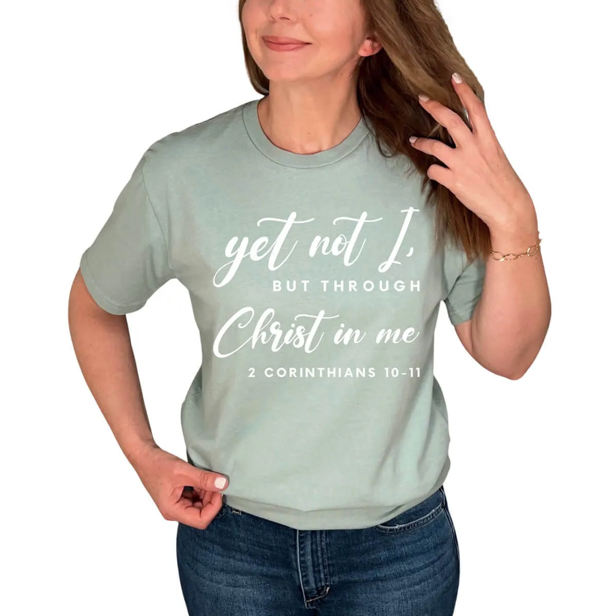 Yet Not I, But Through Christ In Me T-Shirt